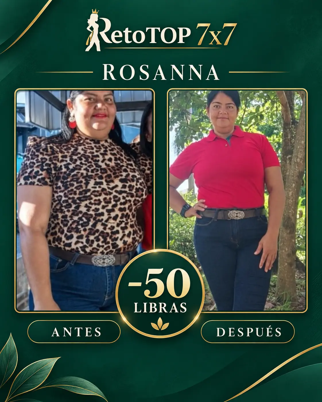Comparación documentada de Rosanna: antes y después, con 50 libras reportadas